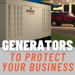 Generators to Protect your Business!